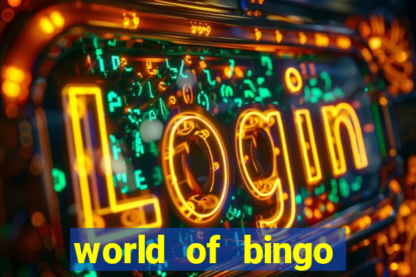 world of bingo zitro online