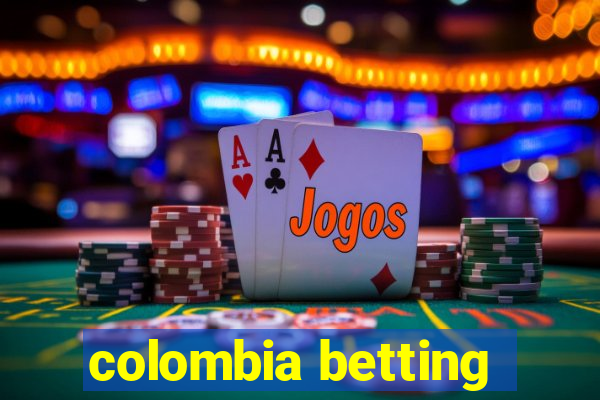 colombia betting