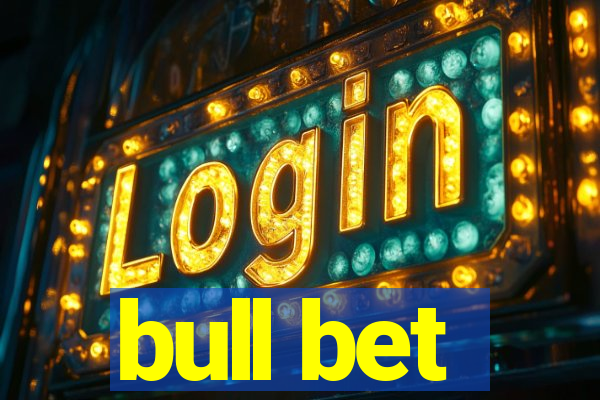 bull bet