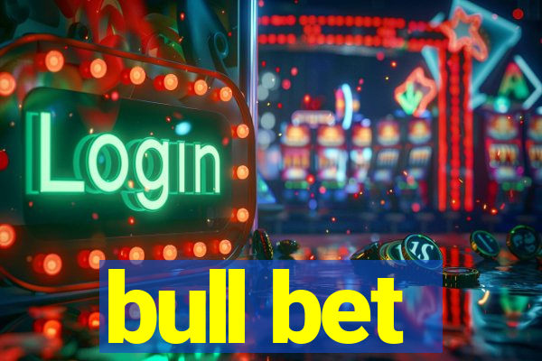 bull bet