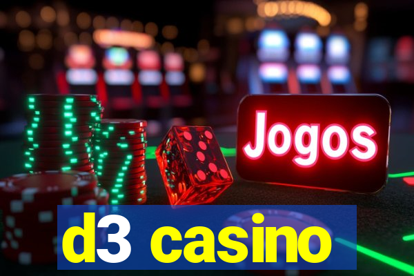 d3 casino