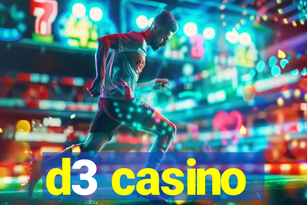 d3 casino