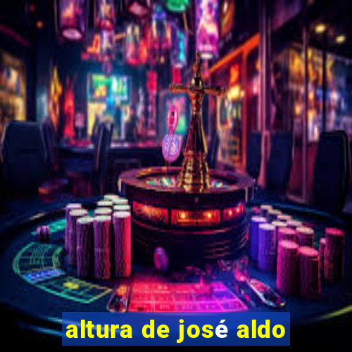 altura de josé aldo