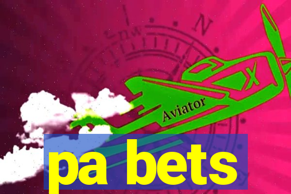 pa bets