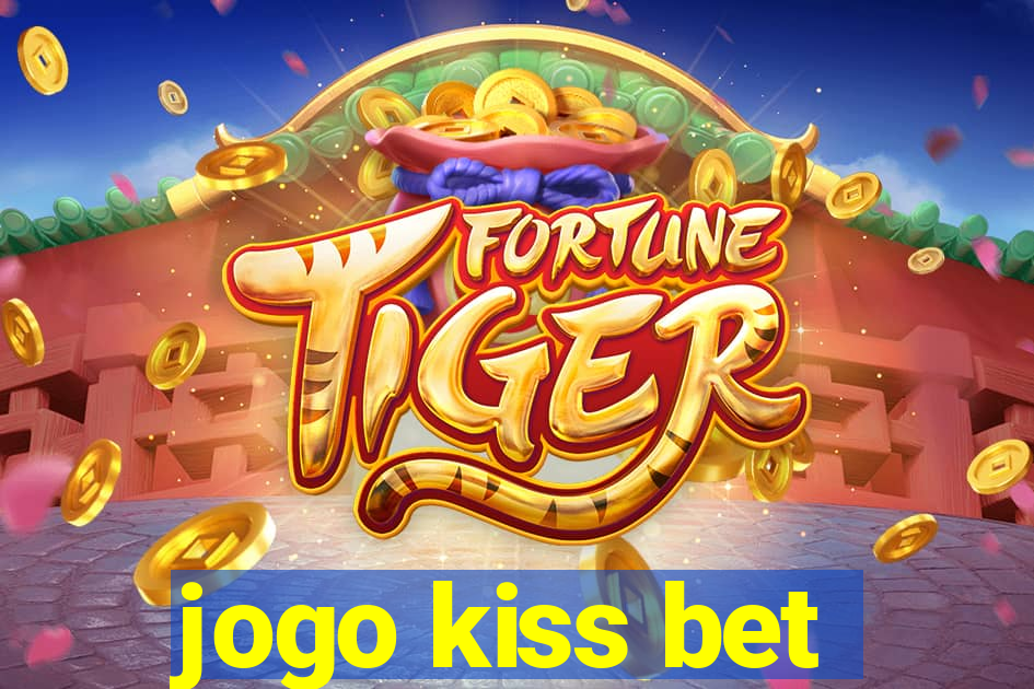 jogo kiss bet