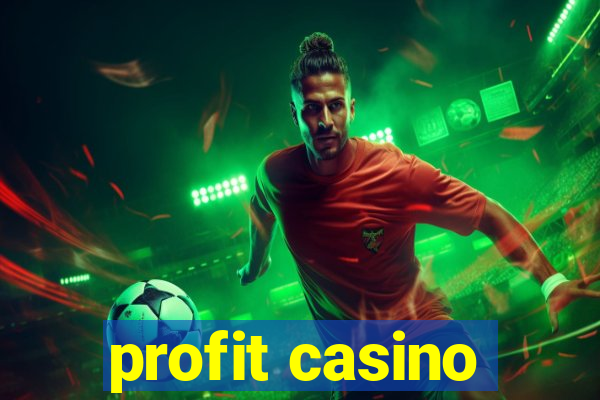 profit casino