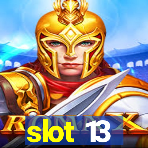 slot 13