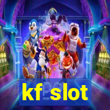 kf slot