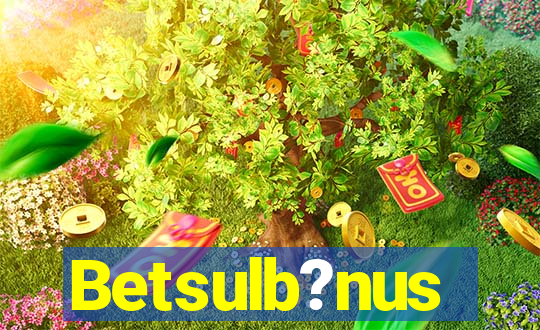 Betsulb?nus