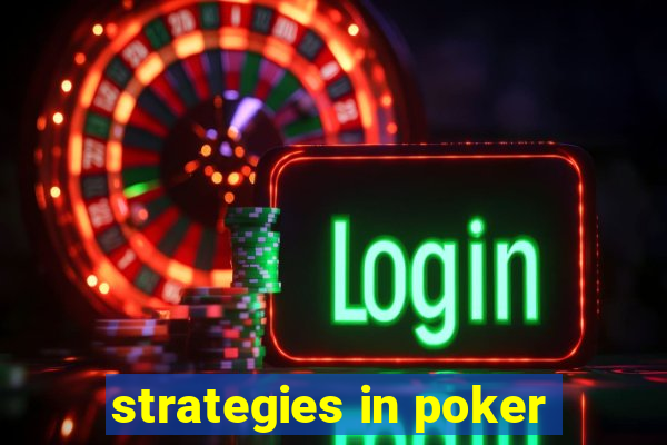 strategies in poker