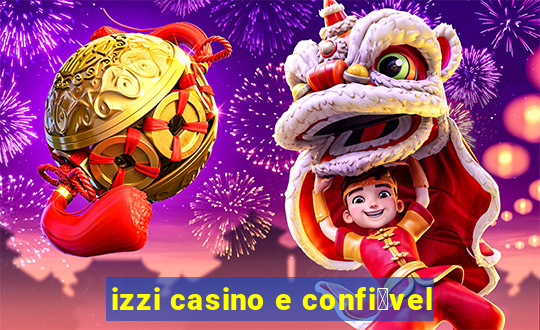 izzi casino e confi谩vel