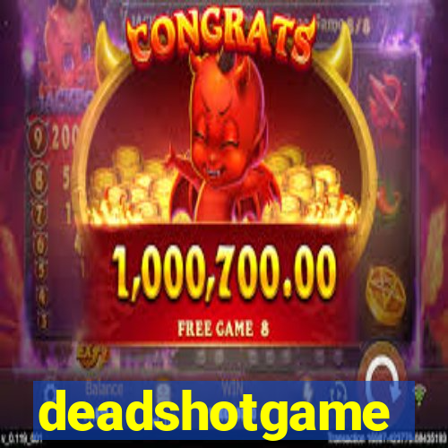 deadshotgame