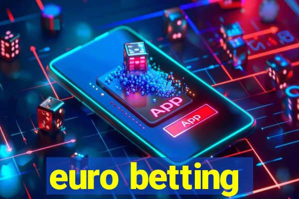 euro betting