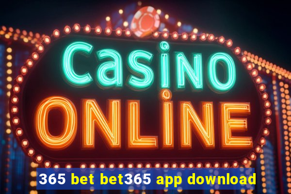 365 bet bet365 app download