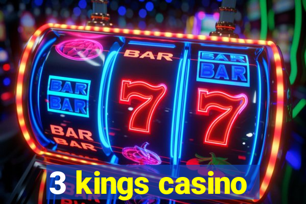 3 kings casino