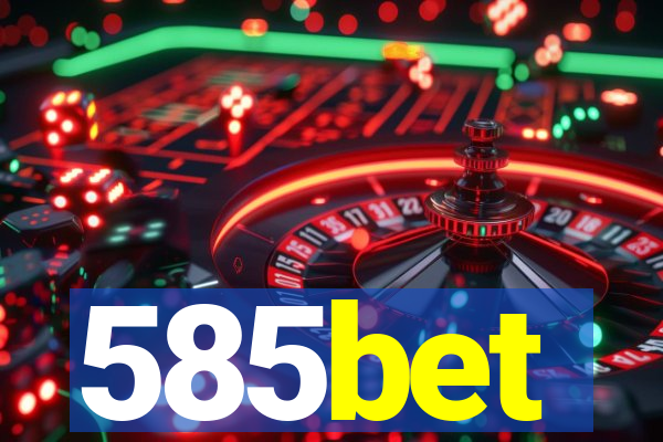 585bet