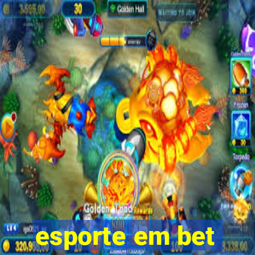 esporte em bet