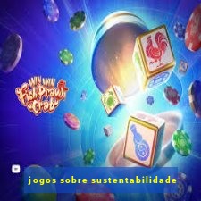 jogos sobre sustentabilidade