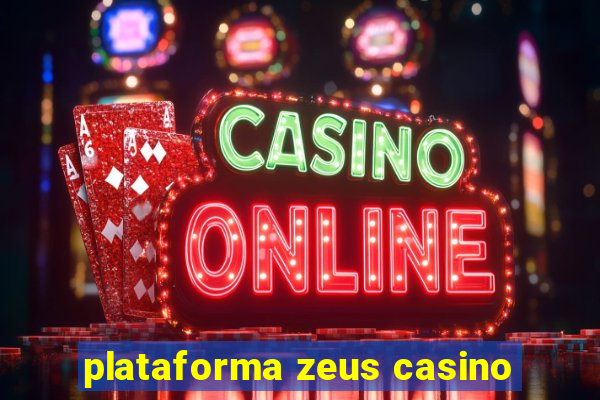 plataforma zeus casino