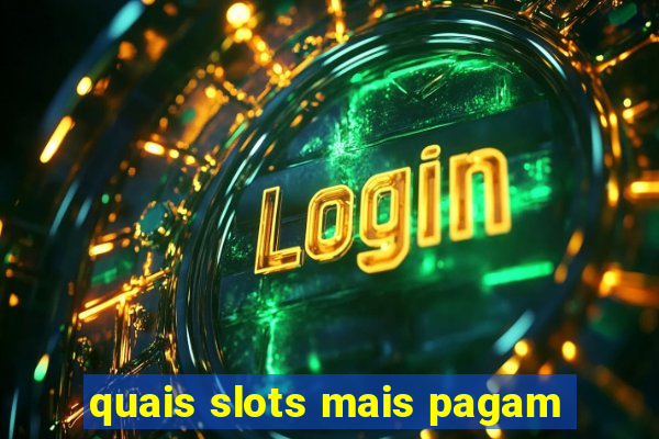 quais slots mais pagam