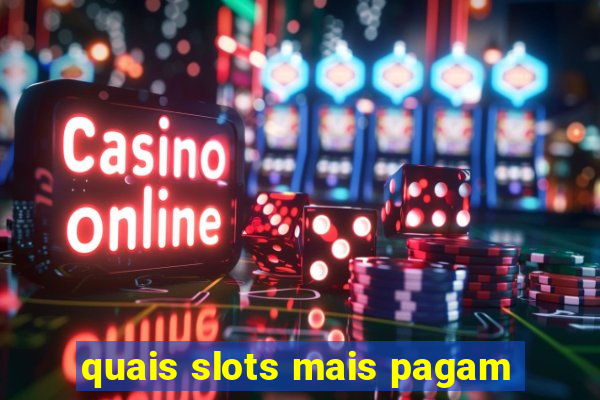 quais slots mais pagam