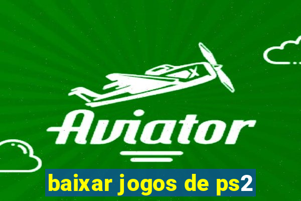 baixar jogos de ps2