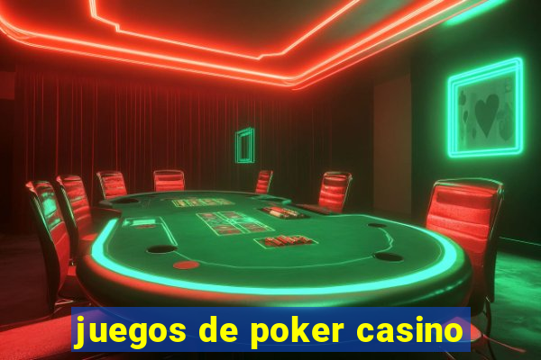 juegos de poker casino