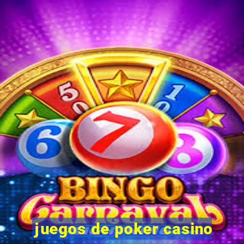 juegos de poker casino