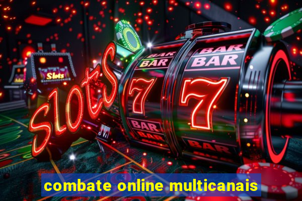 combate online multicanais