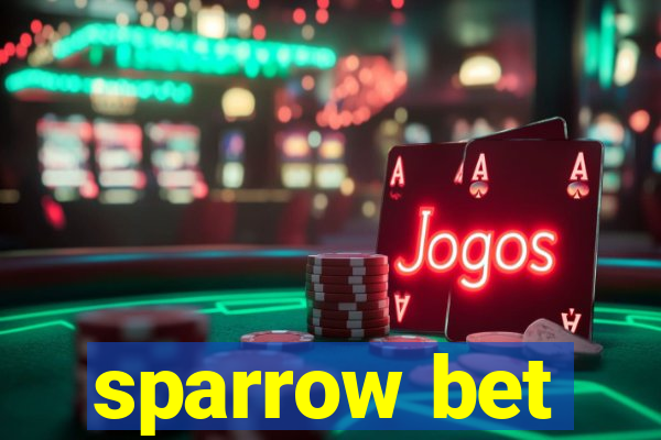 sparrow bet