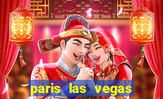 paris las vegas hotel casino