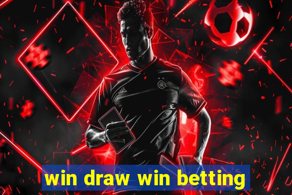 win draw win betting