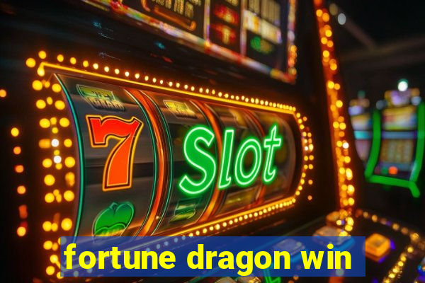 fortune dragon win