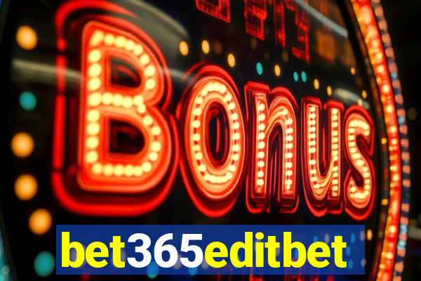 bet365editbet