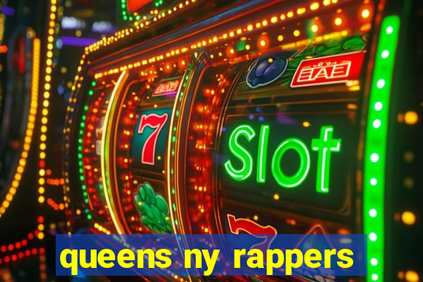 queens ny rappers