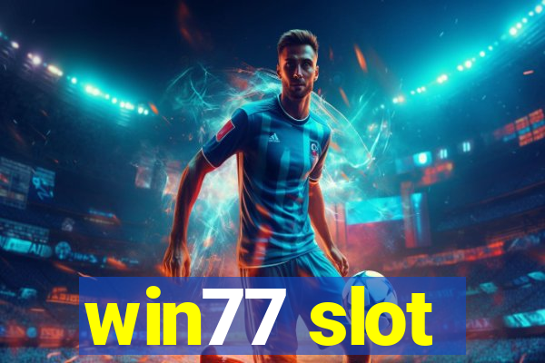 win77 slot