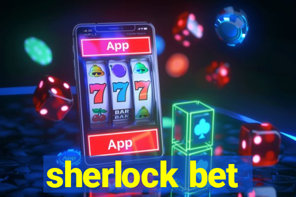 sherlock bet