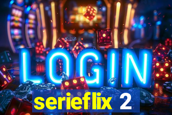 serieflix 2