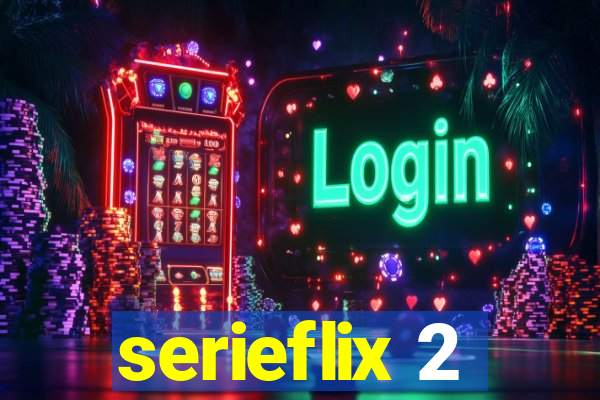 serieflix 2