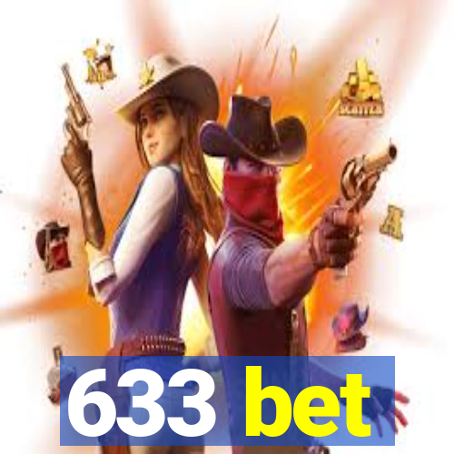 633 bet