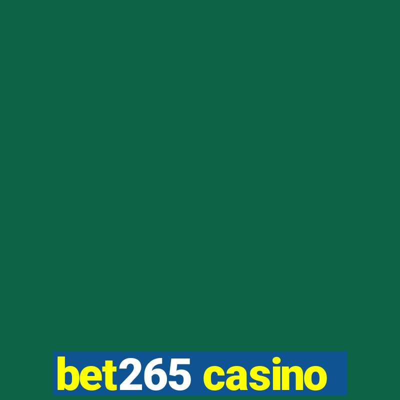 bet265 casino