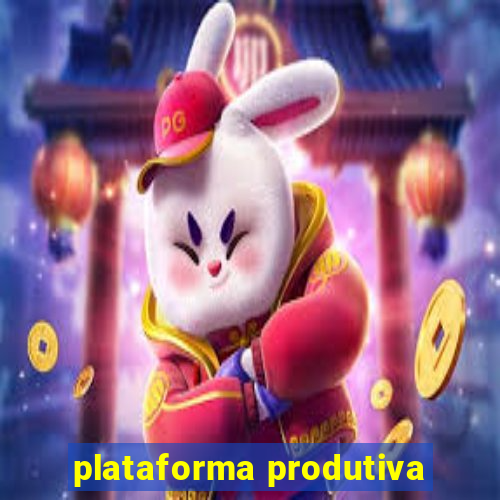 plataforma produtiva