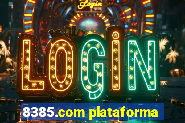 8385.com plataforma