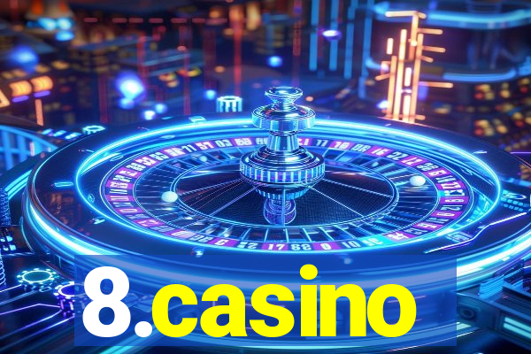 8.casino