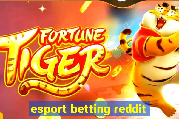 esport betting reddit