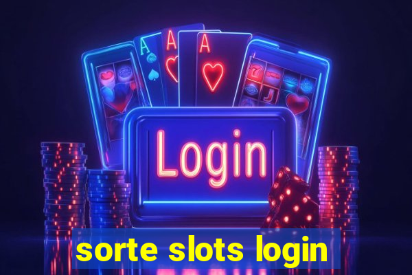 sorte slots login