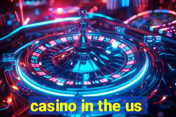 casino in the us