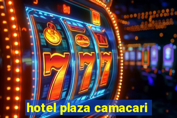 hotel plaza camacari