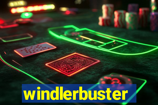 windlerbuster