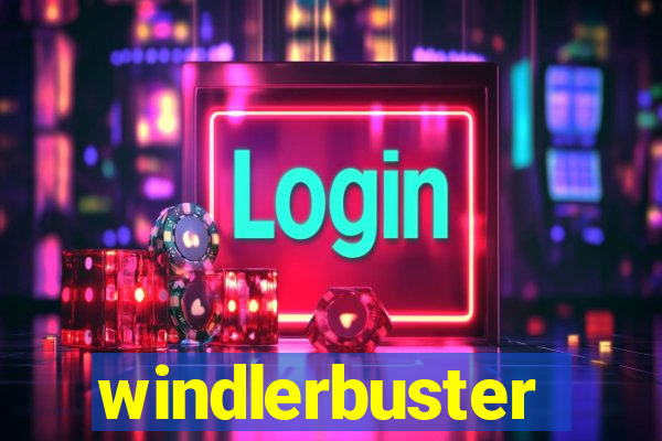 windlerbuster